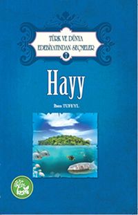 Hayy / Türk ve Dünya Edebiyatından Seçmeler -7