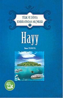 Hayy / Türk ve Dünya Edebiyatından Seçmeler -7