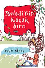 Melodi'nin Küçük Sırrı
