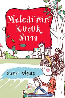 Melodi'nin Küçük Sırrı