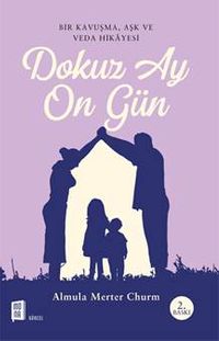 Dokuz Ay  On Gün 