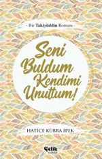 Seni Buldum Kendimi Unuttum