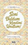 Seni Buldum Kendimi Unuttum