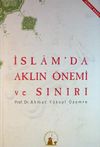 İslam'da Aklın &Ouml;nemi ve Sınırı