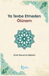 Ya Tevbe Etmeden &Ouml;l&uuml;rsem