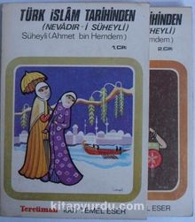 Türk İslam Tarihinden / Nevadir-i Süheyli / 2 Cilt (Kod:T-31)