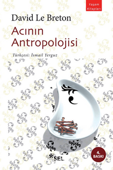 Acının Antropolojisi - David Le Breton