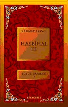 Hasbihal-III / Bütün Eserleri XI