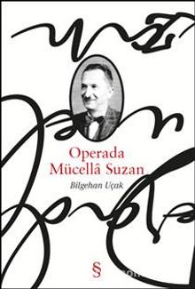 Operada  Mücella Suzan - Bilgehan Uçak