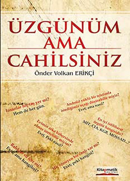 Üzgünüm Ama Cahilsiniz