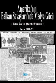 Amerika’nın Balkan Savaşları’nda Medya Gücü