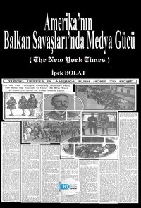 Amerika’nın Balkan Savaşları’nda Medya Gücü / 13-F-11