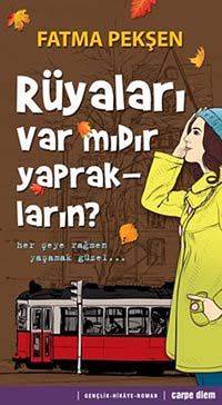 Rüyaları var mıdır Yaprakların?