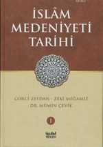 İslam Medeniyeti Tarihi - Cilt 1