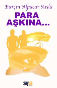 Para Aşkına…