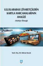 Uluslararası Ziyaretçilerin Kartla Harcamalarının Analizi (Türkiye Örneği)