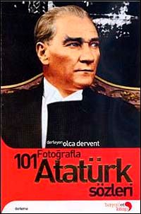 101 Fotoğraflarla Atatürk Sözleri