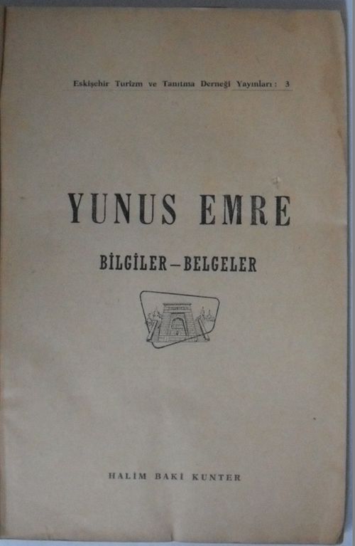 Yunus Emre / Bilgiler - Belgeler (Kod:7-I-21)