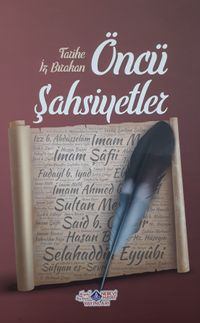 Tarihe iz Bırakan Öncü Şahsiyetler -1