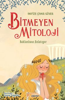 Bitmeyen Mitoloji - Baklanbaus Anlatıyor