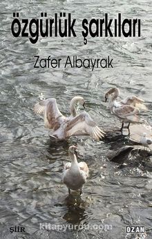 Özgürlük Şarkıları - Zafer Albayrak
