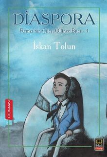 Diaspora- Remzi'nin Çilesi Ölünce Biter-4