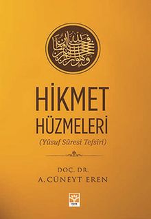 Hikmet Hüzmeleri (Yusuf Suresi Tefsiri)