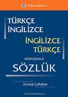 T&uuml;rk&ccedil;e-İngilizce İngilizce-T&uuml;rk&ccedil;e D&ouml;n&uuml;ş&uuml;ml&uuml; S&ouml;zl&uuml;k
