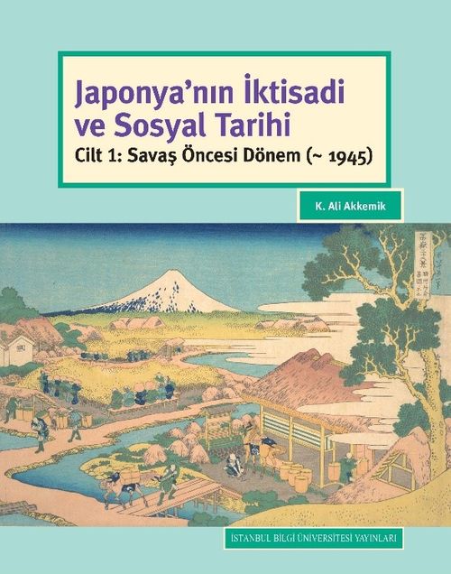 Japonya'nın İktisadi ve Sosyal Tarihi Cilt 1: Savaş Öncesi Dönem (~ 1945)