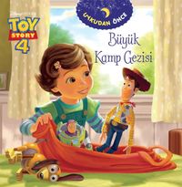 Dısney Toy Story - Uykudan Önce - Büyük Kamp Gezisi  