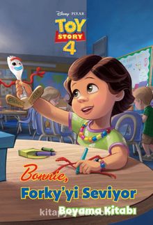 Dısney Toy Story Bonnie Forkiyyi Seviyor  Boyama Kitabı - Kolektif