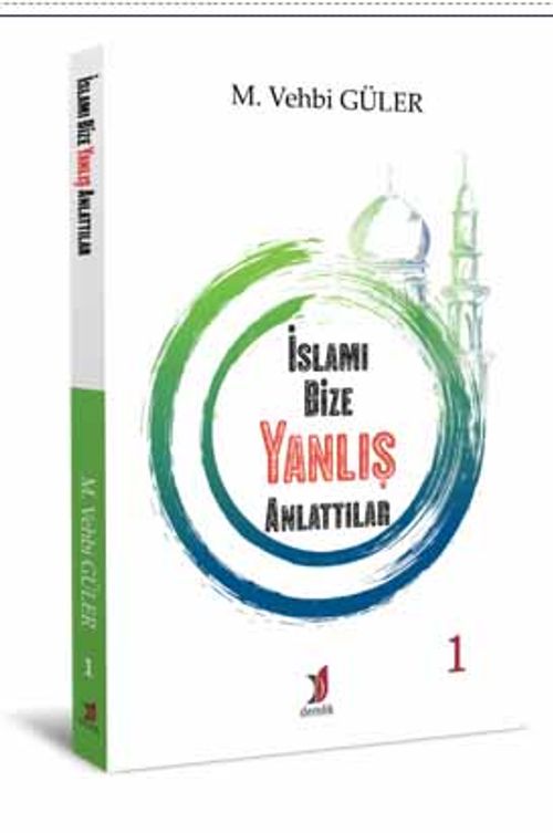 İslamı Bize Yanlış Anlattılar-1
