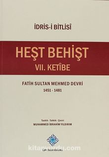 Heşt Behişt VII.Ketibe & Fatih Sultan Mehmed Devri 1451-1481