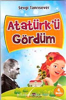 Atatürk'ü Gördüm
