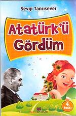 Atatürk'ü Gördüm