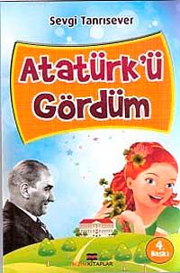 Atatürk'ü Gördüm