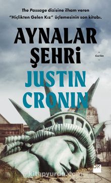 Aynalar Şehri - Justin Cronin