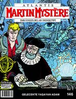 Martin Mystere İmkansızlıklar Dedektifi Sayı:146 Gelecekte Yaşayan Adam