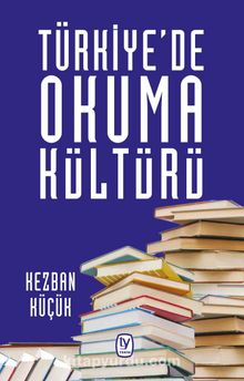 Türkiye’de Okuma Kültürü