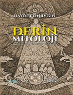 Derin Mitoloji & İnançlarda-Söylencelerde-Folklorda-Geleneklerde