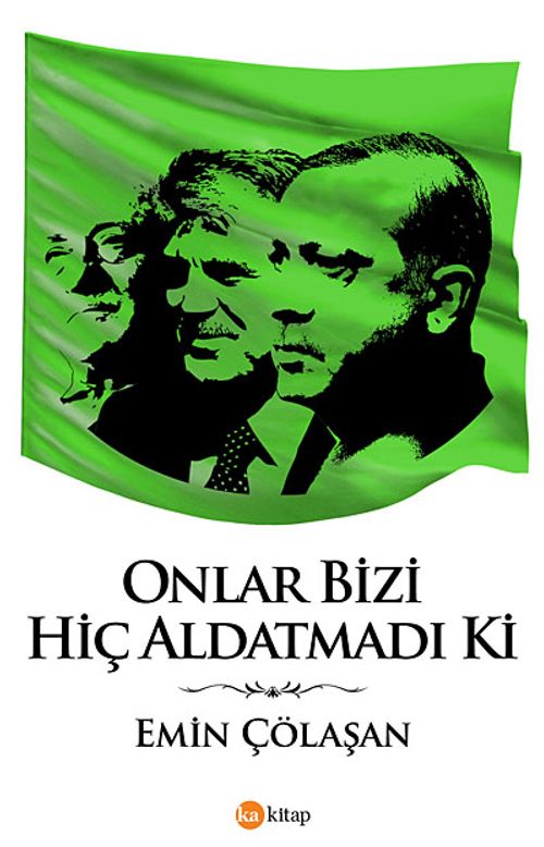 Onlar Bizi Hiç Aldatmadı ki
