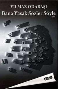 Bana Yasak Sözler Söyle