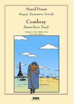 Combray - Swann'ların Tarafı / Kayıp Zamanın İzinde (Çizgi Roman)