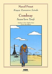 Combray - Swann'ların Tarafı / Kayıp Zamanın İzinde (Çizgi Roman)