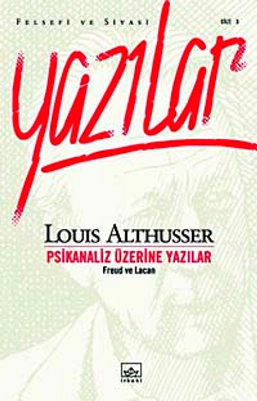 Psikanaliz Üzerine Yazılar & Freud ve Lacan