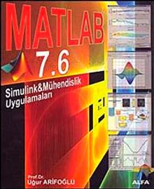 Matlab 7.6 & Simulink-Mühendislik Uygulamalar