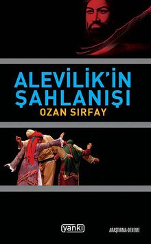 Alevilik'in Şahlanışı