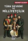 T&uuml;rk Devrimi ve Milliyet&ccedil;ilik