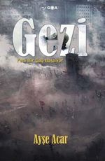 Gezi & Yeni Bir Çağ Başlıyor