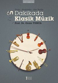 60 Dakikada Klasik Müzik & Evde-Arabada-Her Yerde (Cd İlaveli)